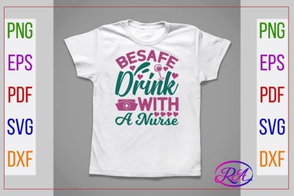 BESAFE DRINK with a NURSE Graphics for Crafts