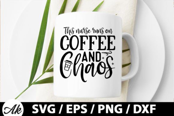 Crafts & Graphics: Reviewing This Nurse Runs on Coffee and Chaos SVG