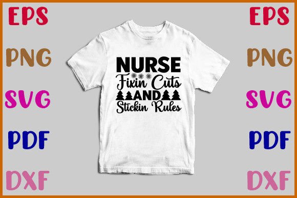 Nurse Fixin Cuts and Stickin Rules SVG: A Designer’s Review