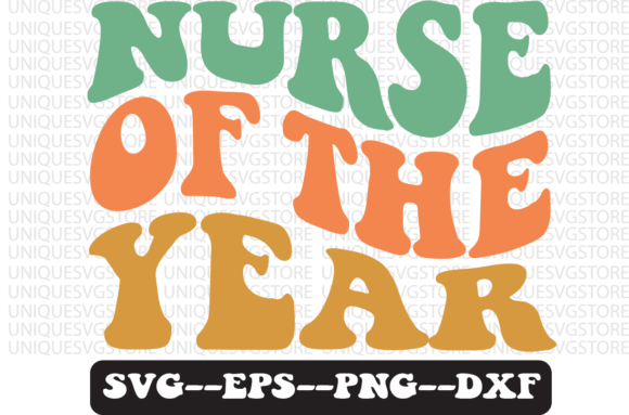 Nurse of the Year Groovy Retro Svg: Graphics for Crafts