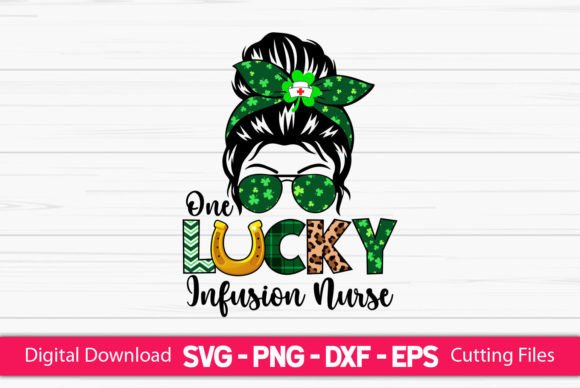 One Lucky Infusion Nurse Graphics for Crafts