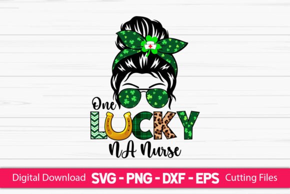 One Lucky NA Nurse Bun Graphics for Crafts